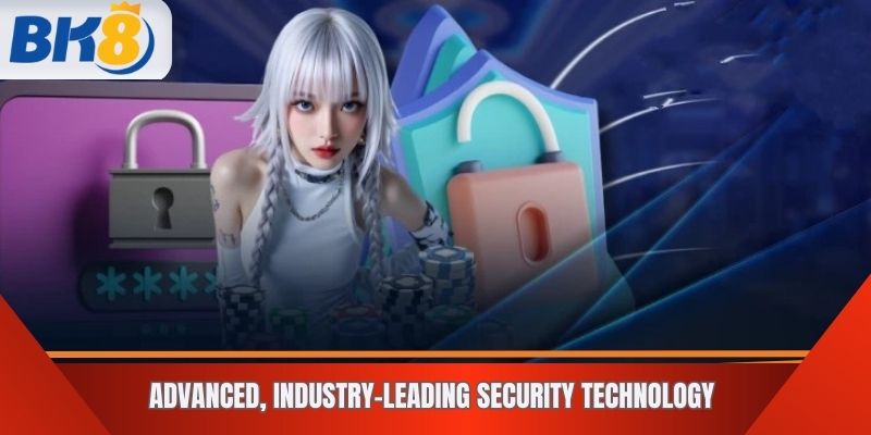 Advanced, Industry-Leading Security Technology