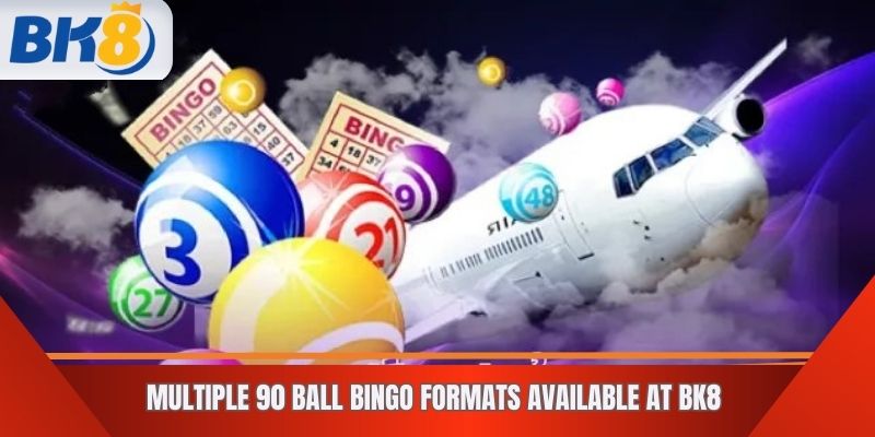 Multiple 90 Ball Bingo Formats Available at BK8